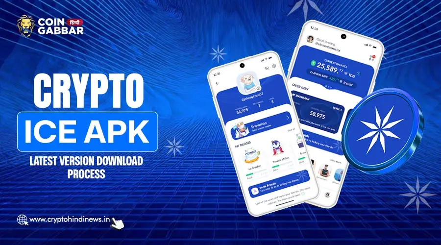 Crypto Ice Apk Latest Version Download Process, जानिए