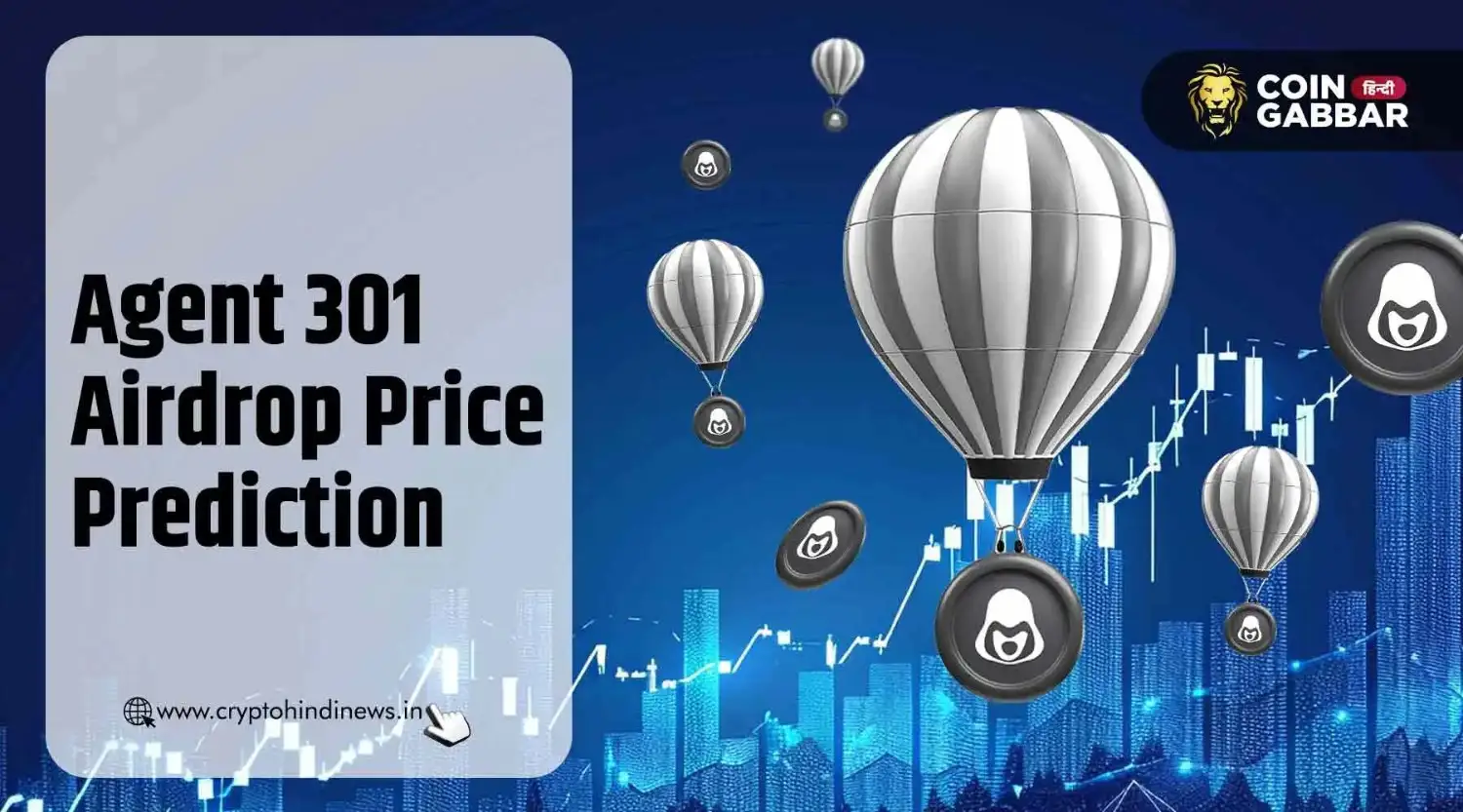 Agent 301 Airdrop Price Prediction, क्या होगी इसकी कीमत