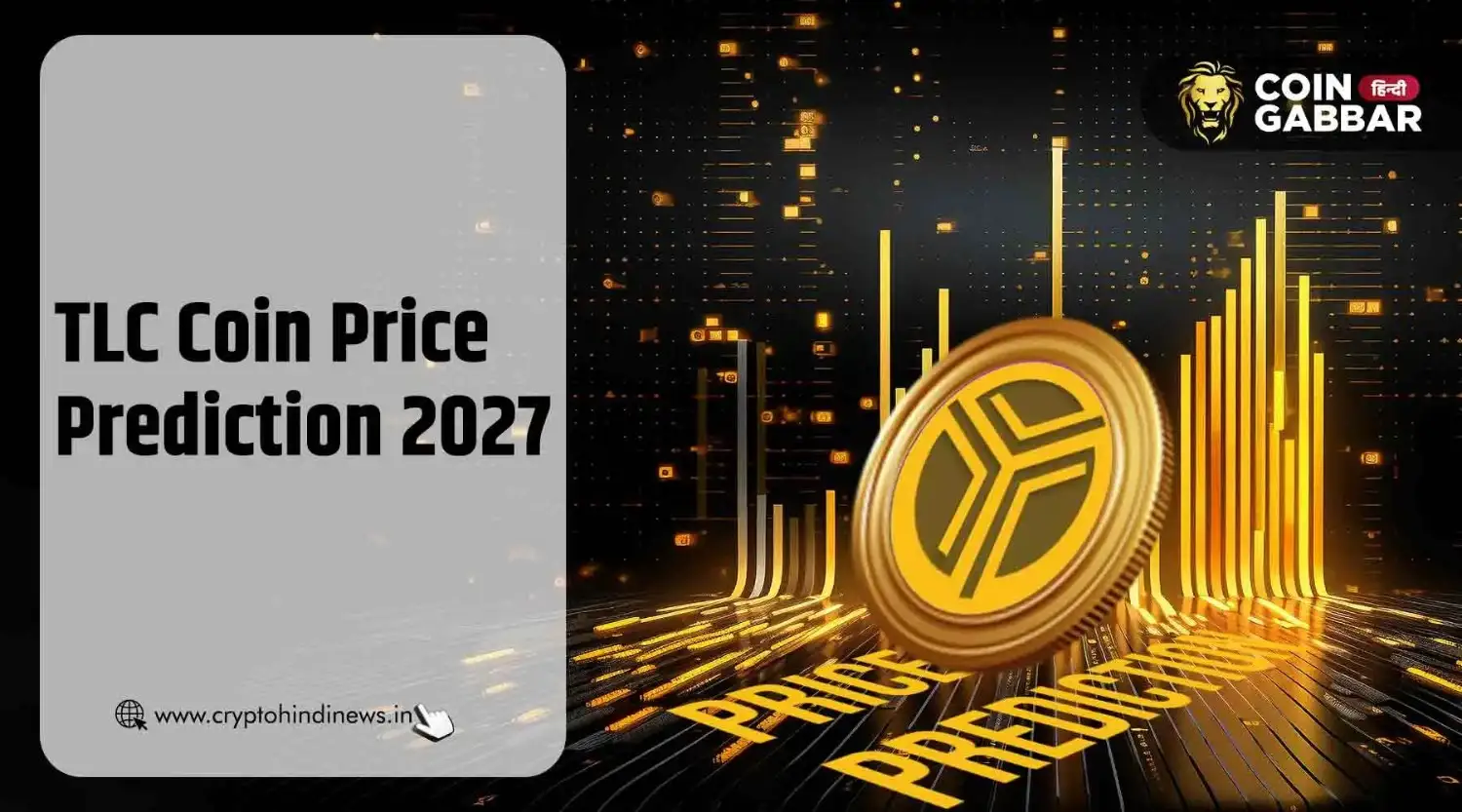 TLC Coin Price Prediction 2027