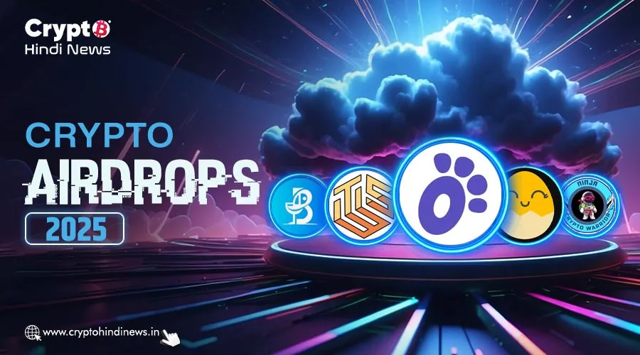 1 मई के इन Top 5 Crypto Airdrops को करें एक्सप्लोर