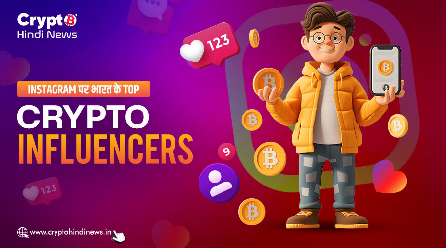 Top Crypto Influencers of India on Instagram