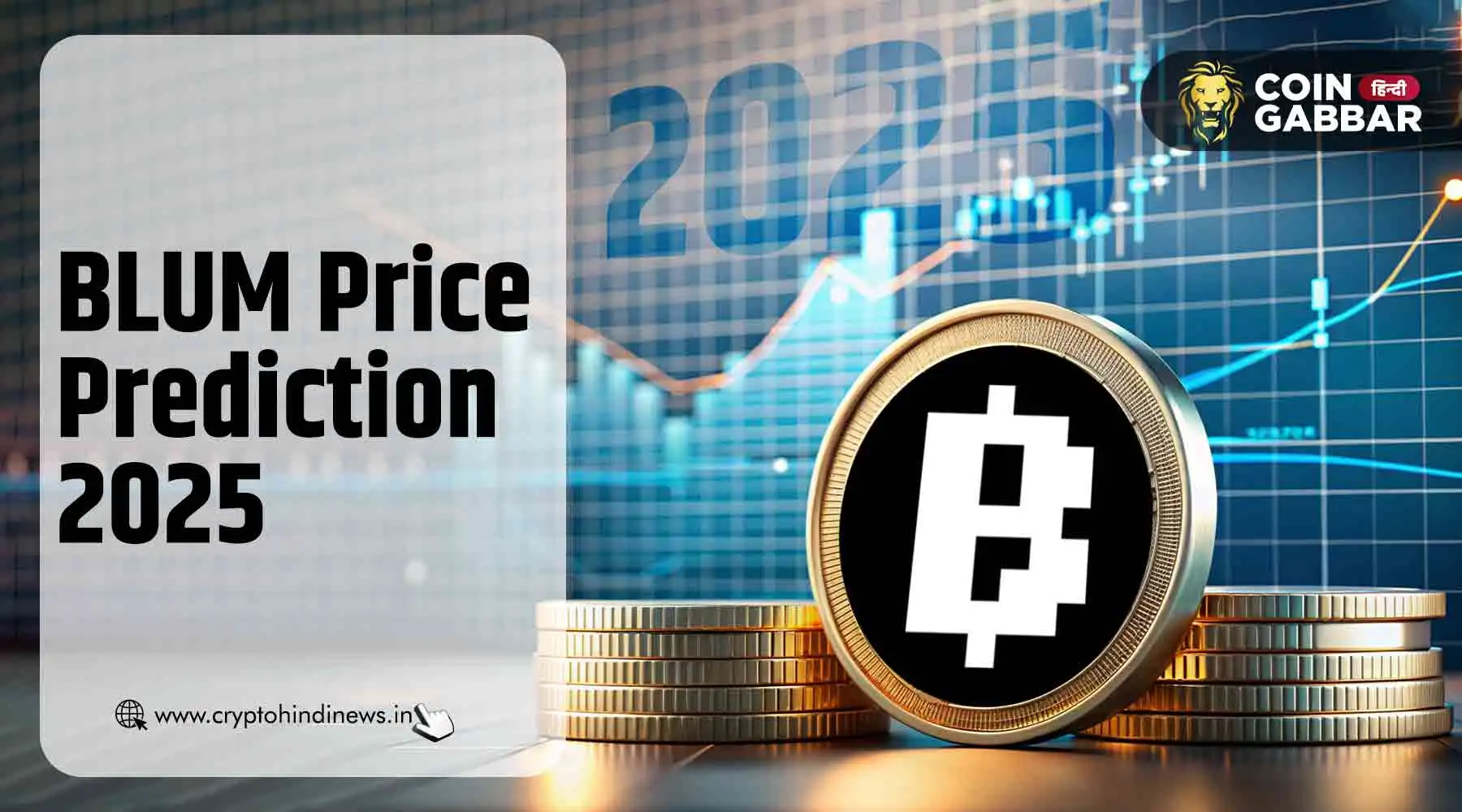 BLUM Price Prediction 2025, टोकन के रॉकेट बनने के मिले संकेत