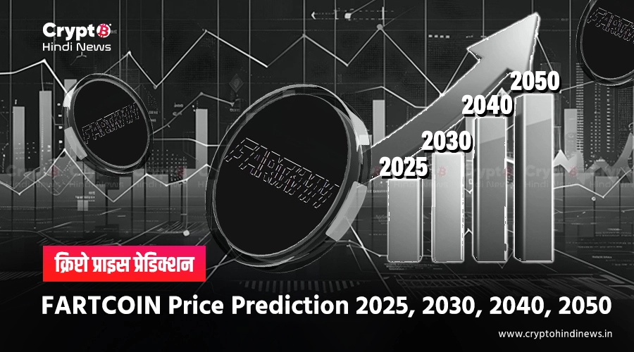 FARTCOIN Price Prediction 2025, 2030, 2040, 2050