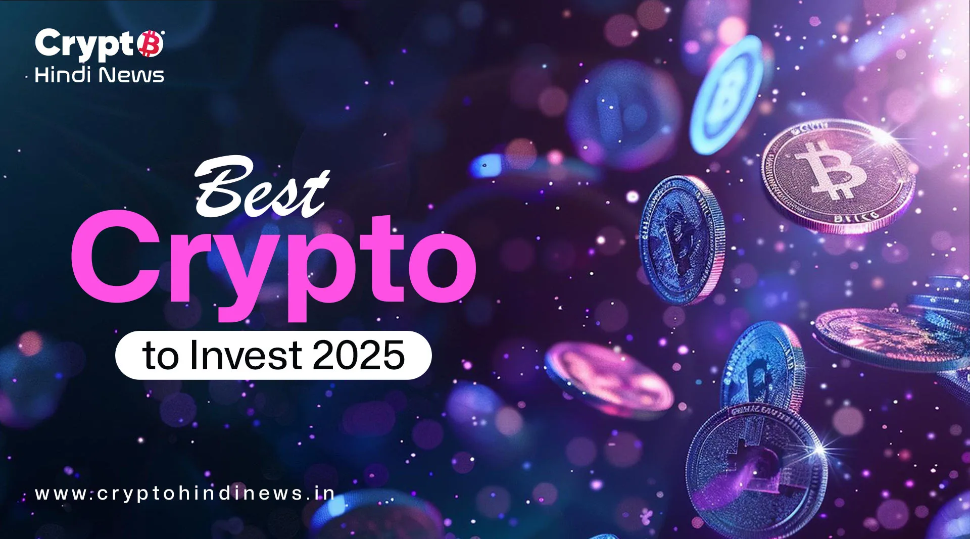  Best Crypto to Invest 2025