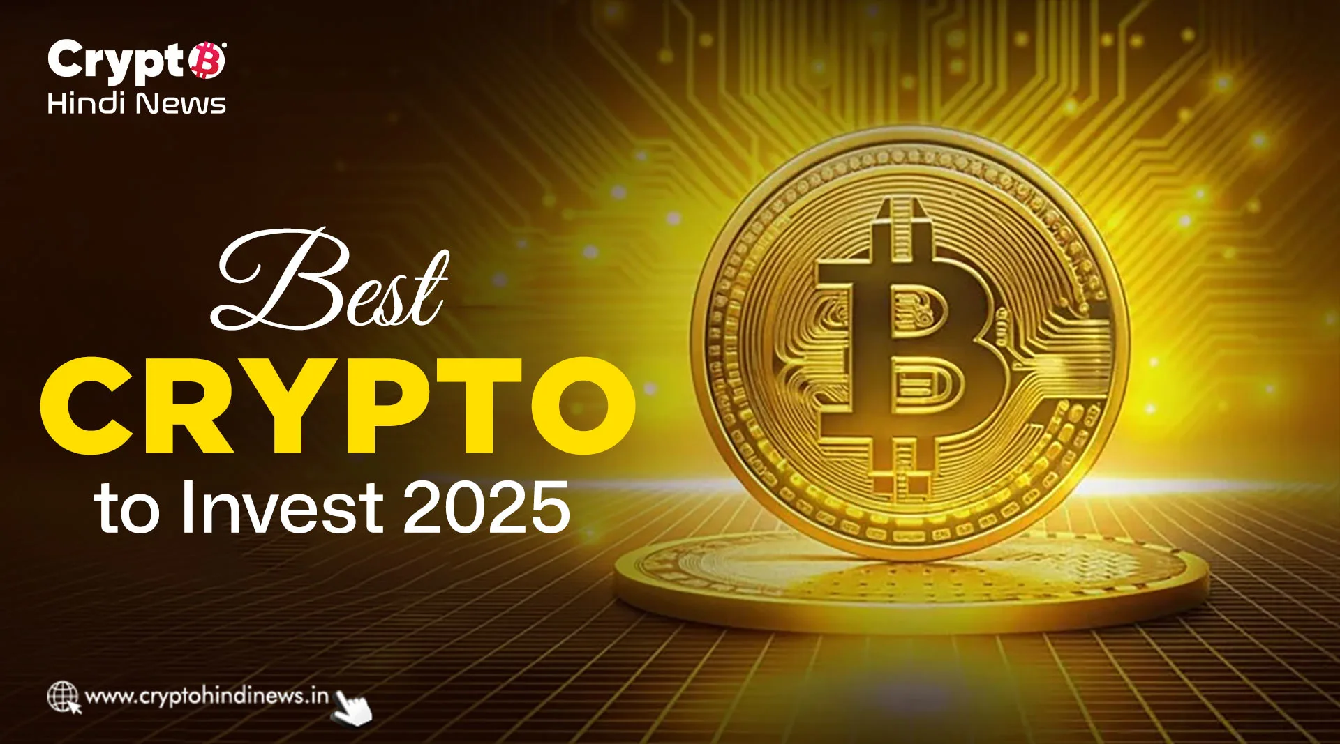 Best Crypto to Invest in 2025