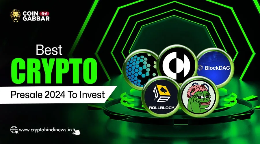 Best Crypto Presale: 2024 के टॉप इन्वेस्टमेंट ऑप्शन