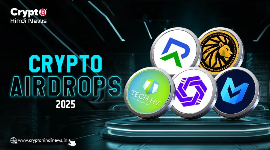 Airdrop Alert, 5 May के Top Crypto Airdrops को जानें