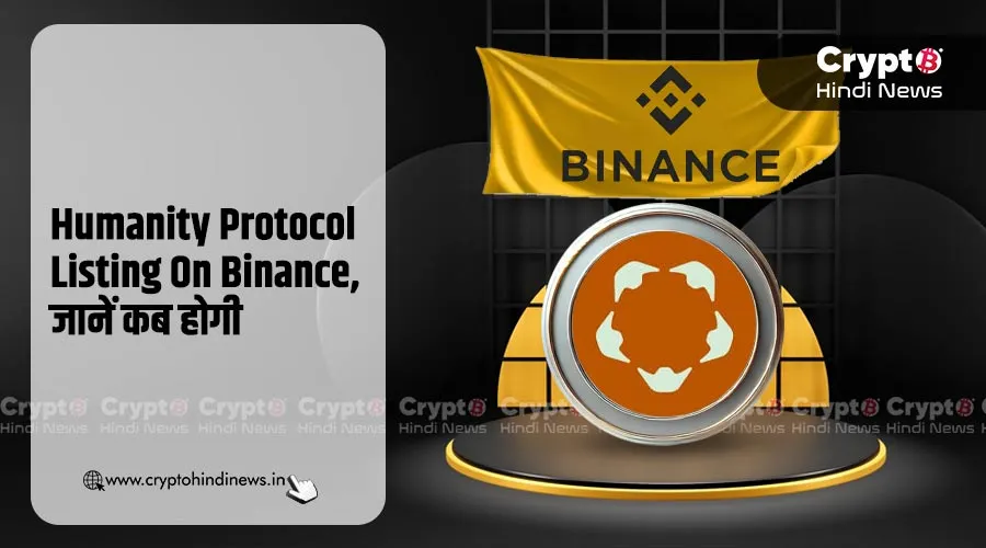 Humanity Protocol Listing On Binance