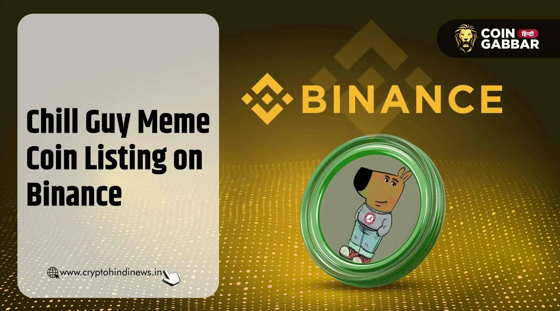 Chill Guy Meme Coin Listing on Binance, जानिए लिस्टिंग डेट