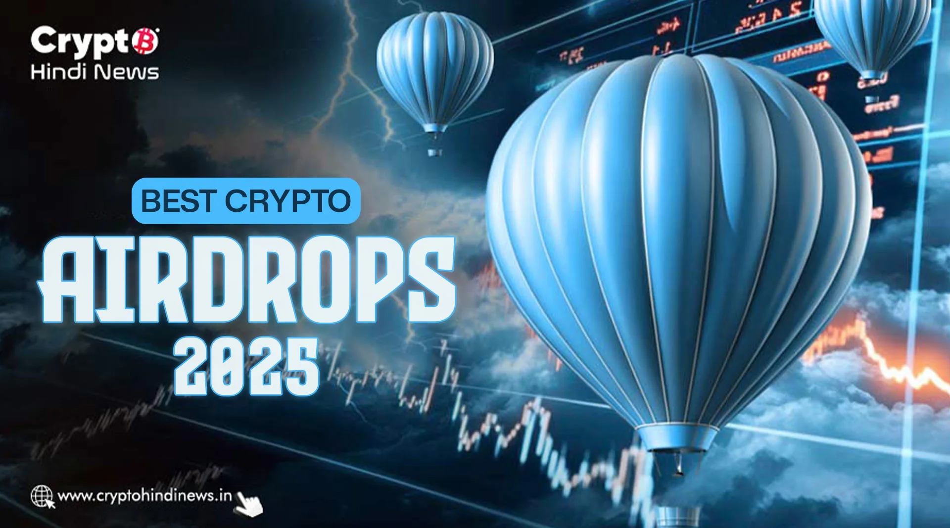 Best Crypto Airdrops 2025: हाई-पोटेंशियल और फ्यूचर-रेडी प्रोजेक्ट्स