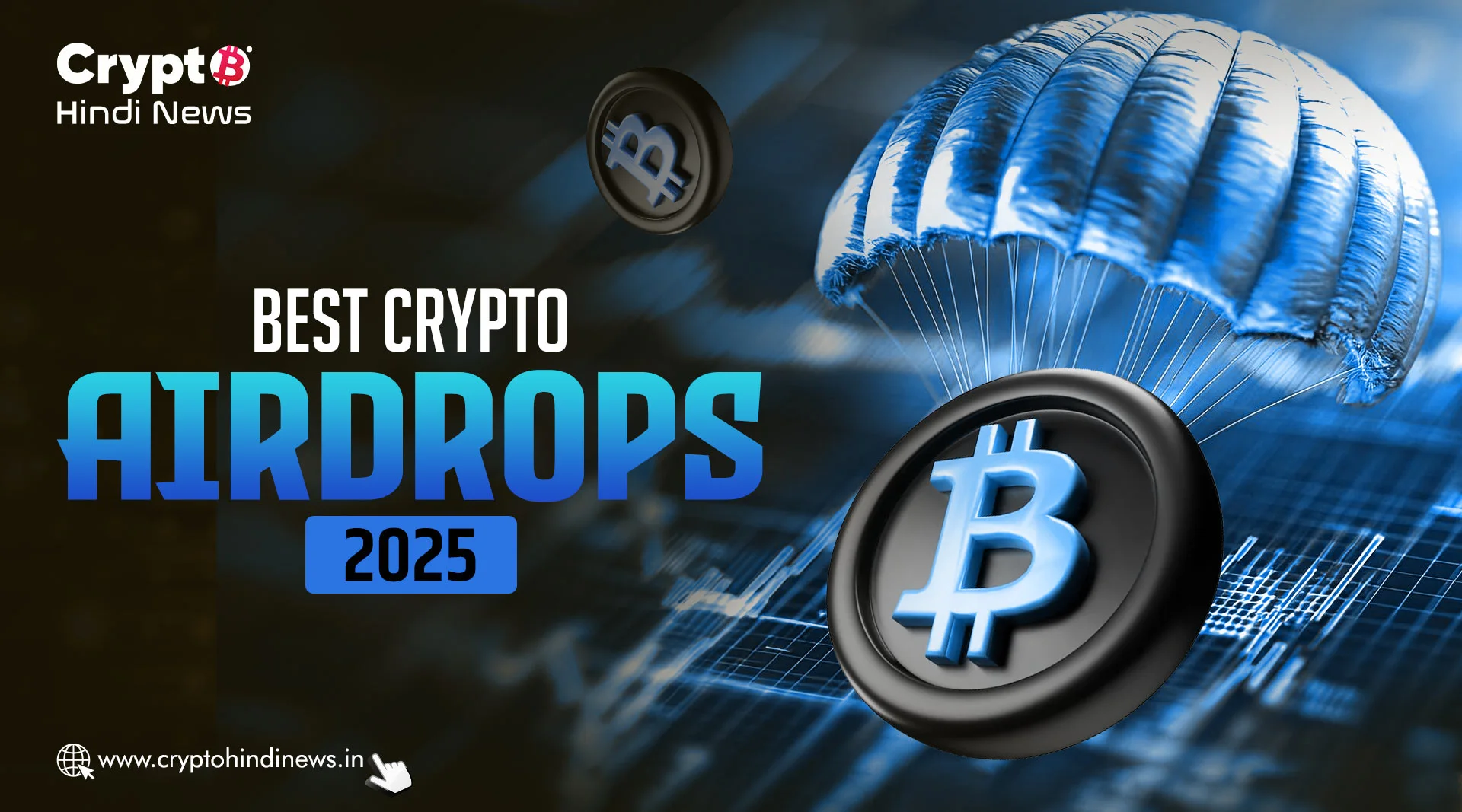 Best Crypto Airdrops 2025: इन्वेस्टर्स के लिए भरोसेमंद Web3 Projects
