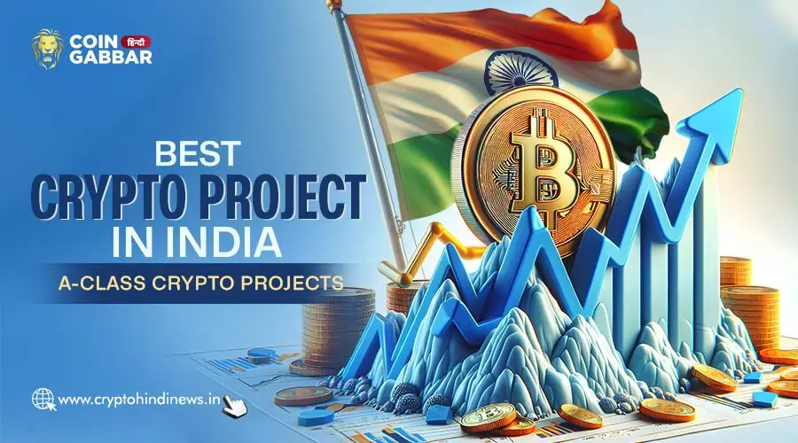 Best Crypto Project in India, 5 A-class Crypto Projects List