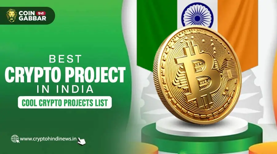 Best Crypto Project in India, 5 Cool Crypto Projects List