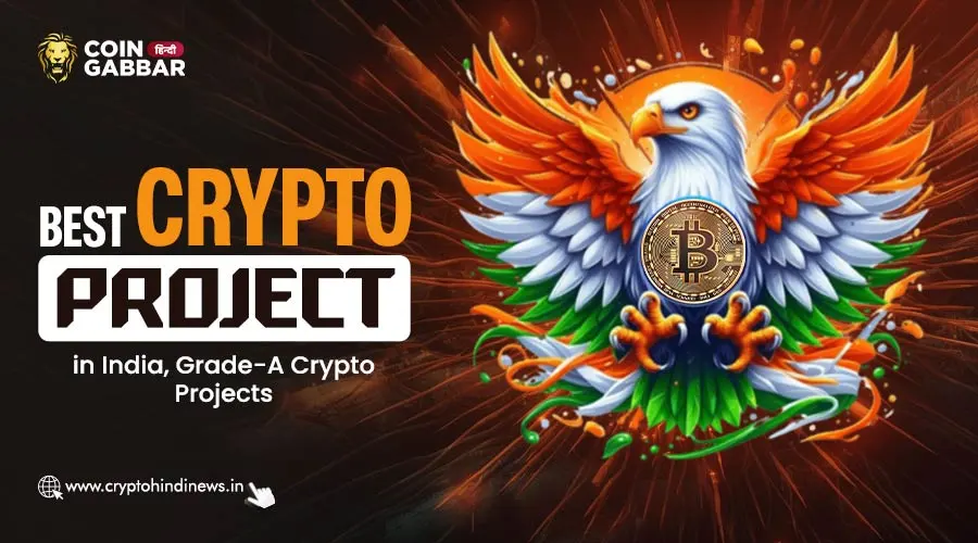 Best Crypto Project in India, 5 Grade-A Crypto Projects List