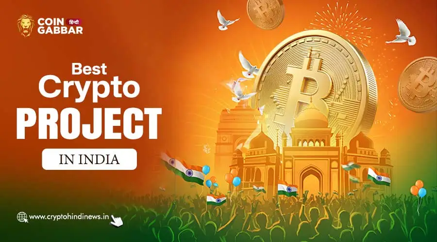 Best Crypto Project in India, 5 Ultimate Crypto Project List
