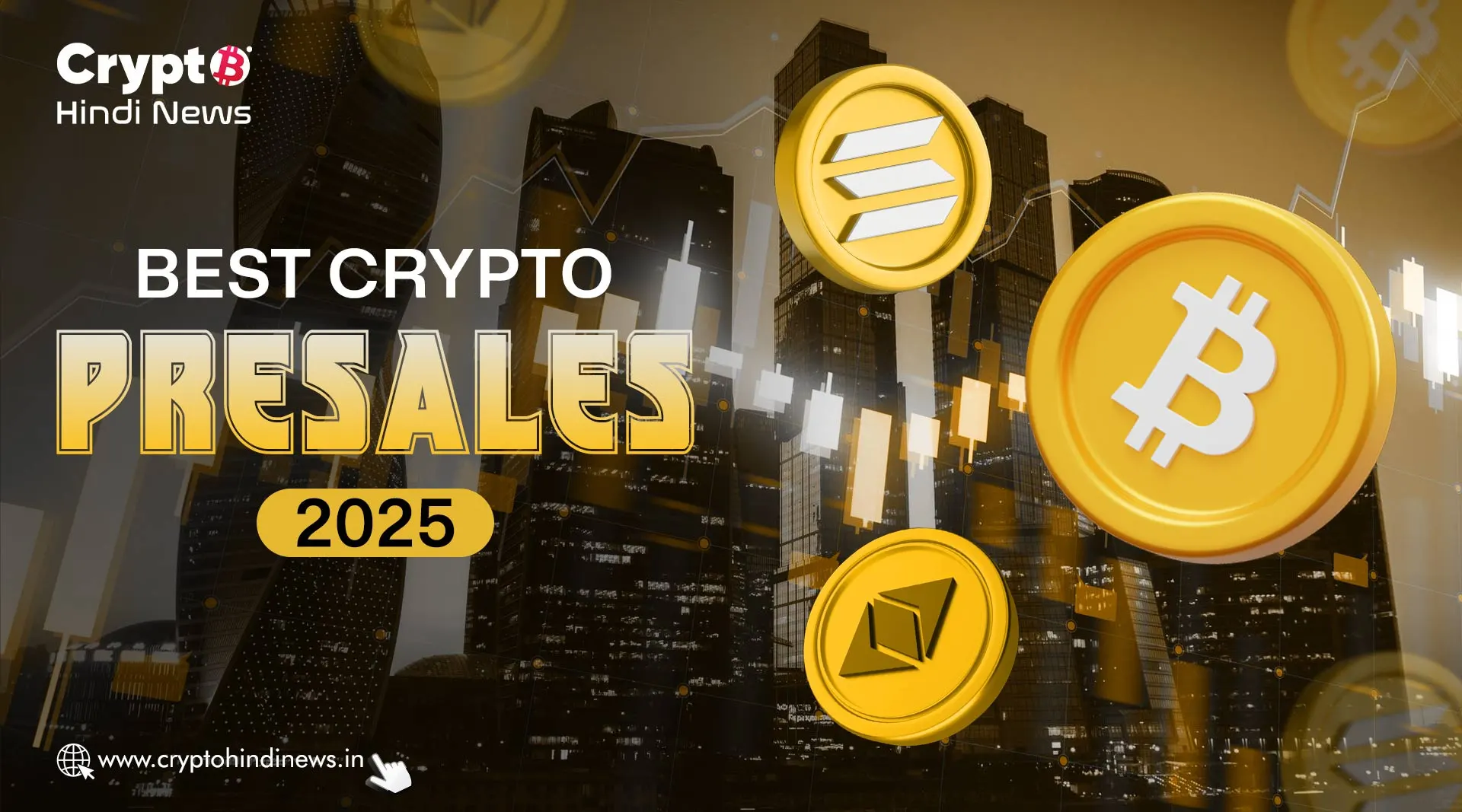 Top 5 Crypto Presale List Of 2025: इनोवेटिव और प्रॉफिटेबल प्रोजेक्ट्स 