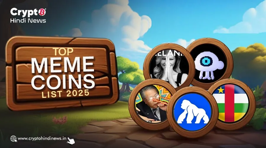 Top Memecoin List, जानिए May 2025 के Trending Meme Projects
