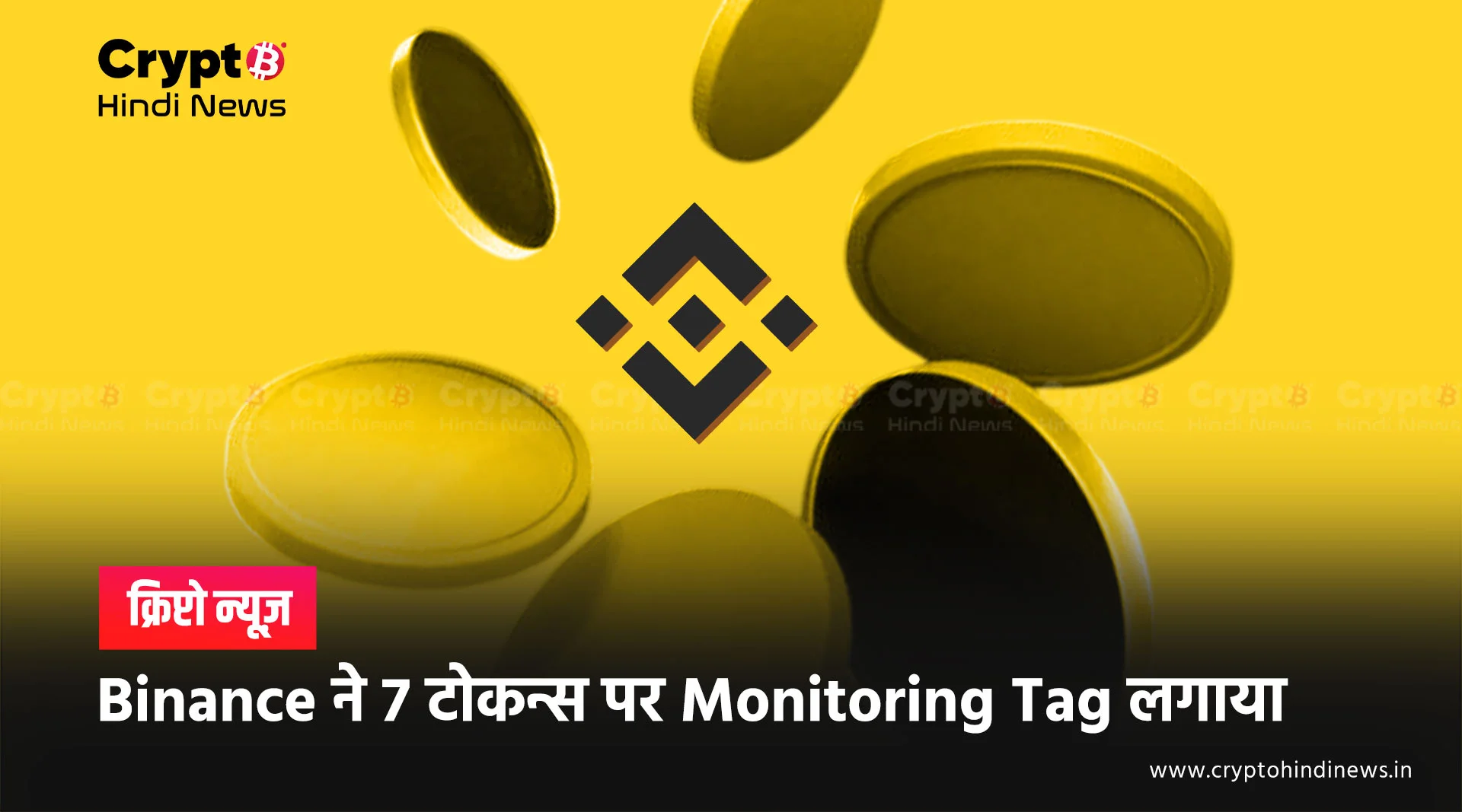 binance announced monitoring tag to 7 tokens