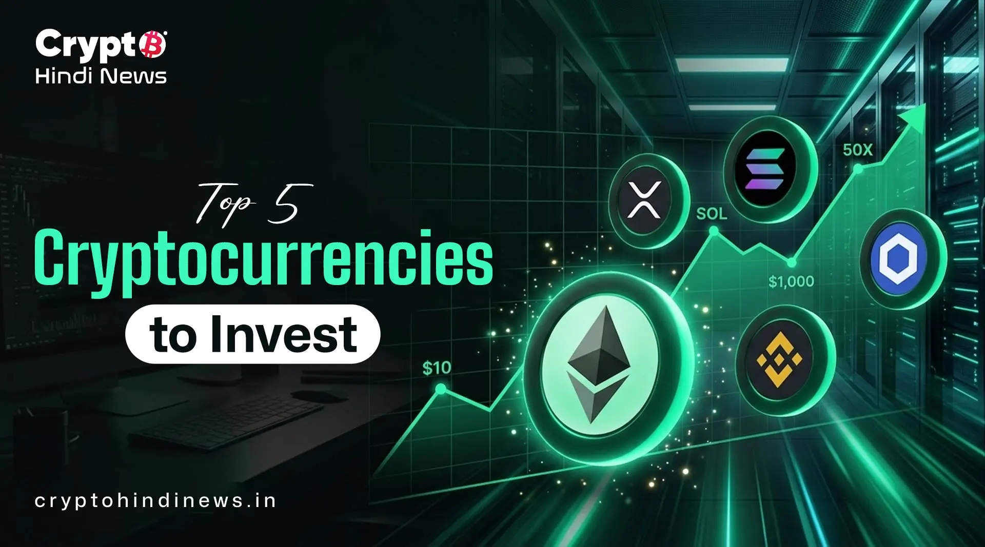 Top 5 Cryptocurrencies to Invest
