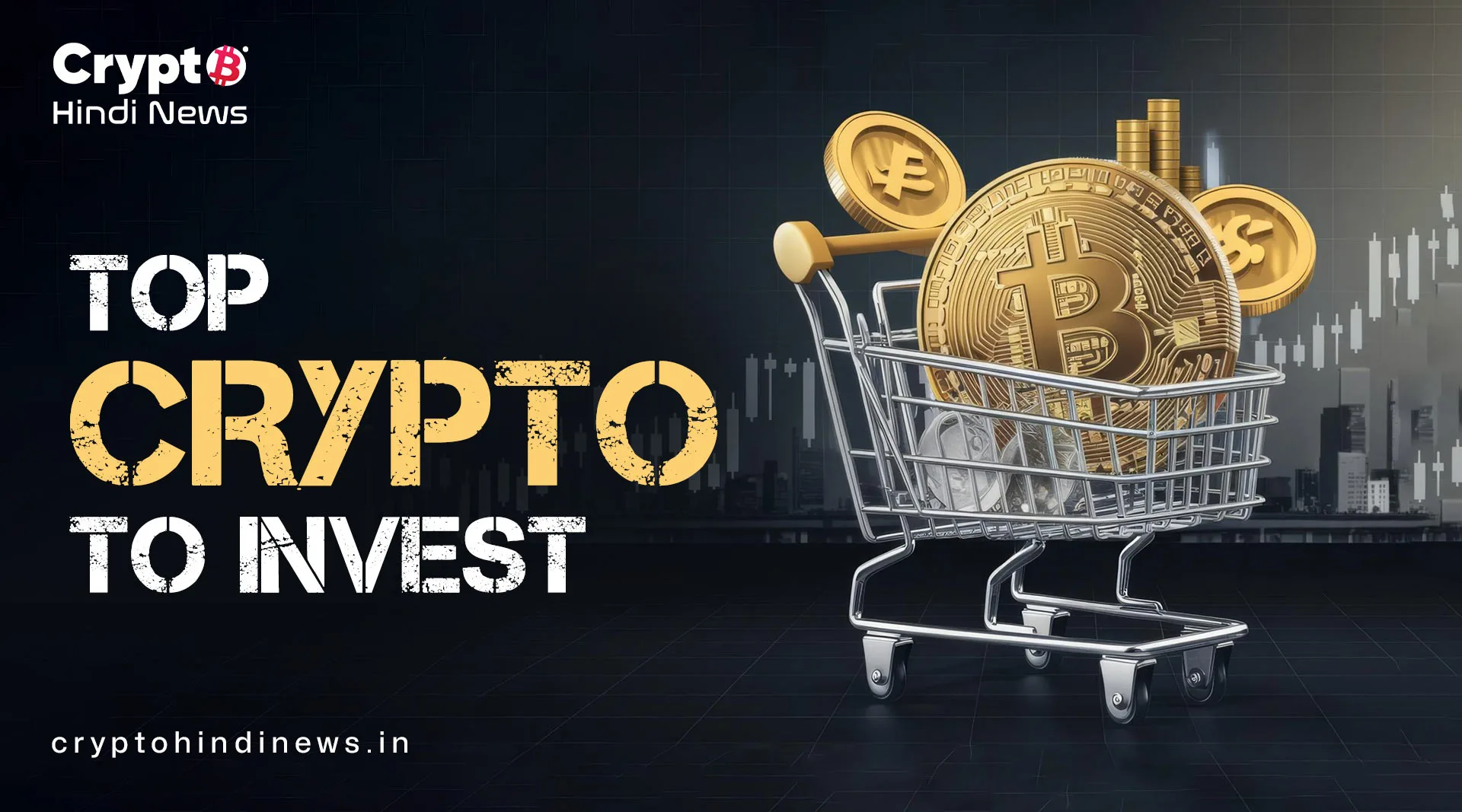 Crypto to Invest