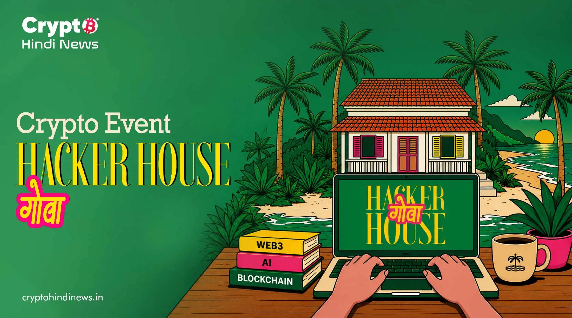 Crypto Event India Hacker House Goa 2026 