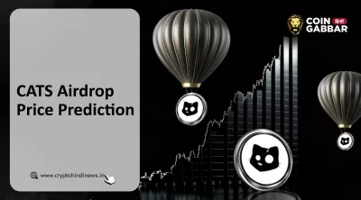 CATS Airdrop Listing Date और Price Prediction जारी
