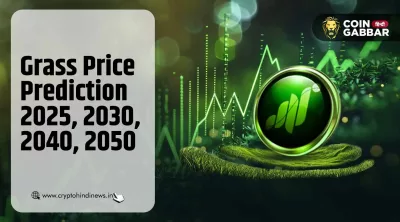 Grass Price Prediction 2025, 2030, 2040, 2050, जानिए