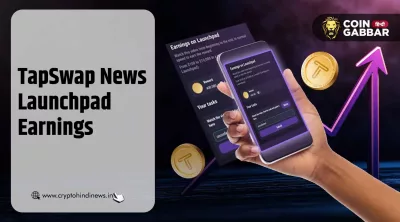 Earnings on Launchpad TapSwap, क्यों कर रहा है ट्रेंड