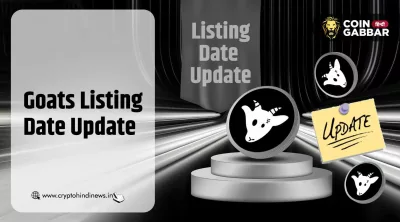 Goats Listing Date Update, जानिए कब हो सकता है Airdrop