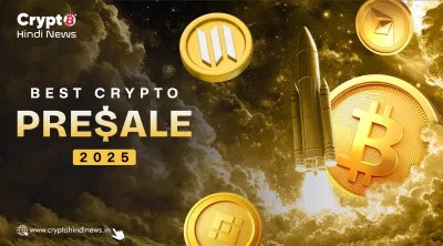 Trending Crypto Presale: इन्वेस्टमेंट के लिए Top Choices
