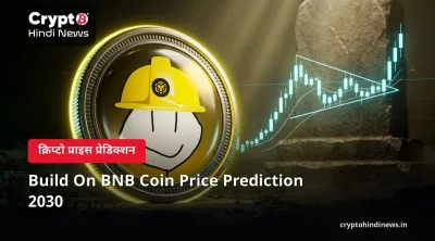 Build On BNB Coin Price Prediction 2030