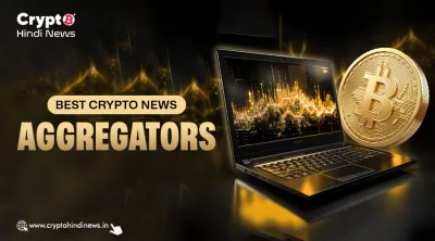 Best Crypto News Aggregators