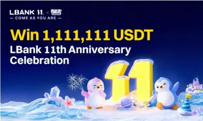 LBank Exchange की 11 वी वर्षगाँठ पर बड़े अवार्ड घोषित 