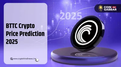 BTTC Crypto Price Prediction 2025, कीमत में आ सकता है उछाल