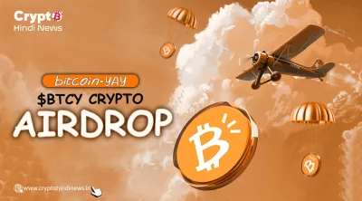 Bitcoin Yay ($BTCY) Crypto Airdrop