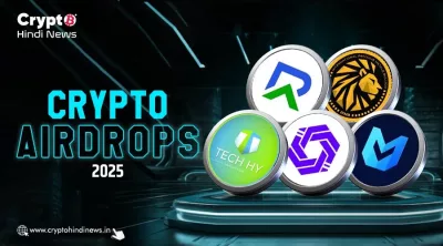 Airdrop Alert, 5 May के Top Crypto Airdrops को जानें