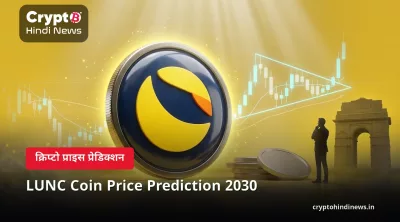 LUNC Coin Price Prediction 2030