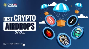Best Crypto Airdrops 2024, इन्वेस्टर्स के लिए हो सकते है खास