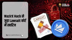 Voting के बीच WazirX Hack से जुड़ा Lawsuit कोर्ट में खारिज