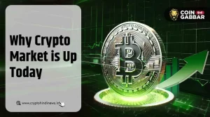 Why Crypto Market is Up Today, Altcoins में तेजी रही कारण