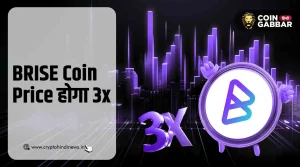 BRISE Coin Price होगा 3x, नई पार्टनरशिप से बढ़ी उम्मीद