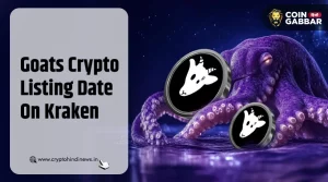 Goats Crypto Listing Date On Kraken, जानिए कब होगी लिस्टिंग