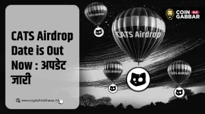 CATS Airdrop Date is Out Now, जारी किया गया नया अपडेट