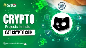 Crypto Project in India, Cats Crypto Coin होगा बेहतर ऑप्शन