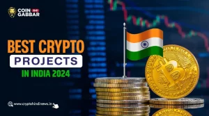 Best Crypto Projects in India 2024, ये है बेस्ट प्रोजेक्ट्स