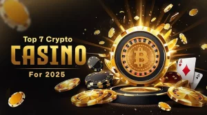 जानें 2025 के लिए Top 7 Crypto Casino के बारे में