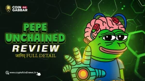Pepe Unchained Review, जाने Pepe Unchained की पूरी जानकारी