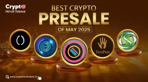May 2025 में चल रहे Best Crypto Presales के बारे में जानिए