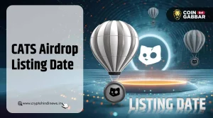 CATS Airdrop Listing Date, 8 अक्टूबर को है लॉन्चिंग