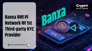 Banxa बना Pi Network का पहला Third-party KYC Provider